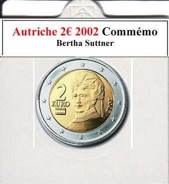 La pièce commémorative autrichienne de 2 euros de 2002 célèbre Bertha von Suttner, première femme lauréate du prix Nobel de la paix. Son effigie est au centre, entourée de l'inscription "Bertha von Suttner" et de symboles de paix. Elle symbolise l'engagement autrichien en faveur de la paix et des droits humains.