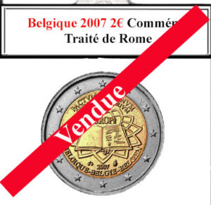 La collection d'euros de Belgique comprend une pièce commémorative de 2€ de 2007, marquant le 50e anniversaire du Traité de Rome, fondateur de la Communauté économique européenne. Cet émetteur spécial symbolise l'intégration européenne et est apprécié par les collectionneurs pour son importance historique et sa valeur numismatique distinctive.